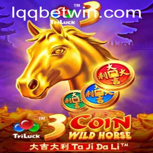 Exploring the Exciting World of 3CoinWildHorse with Lqqbet